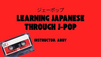 Learning Japanese Through J-pop