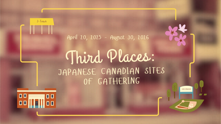 Third Places: Japanese Canadian Sites of Gathering